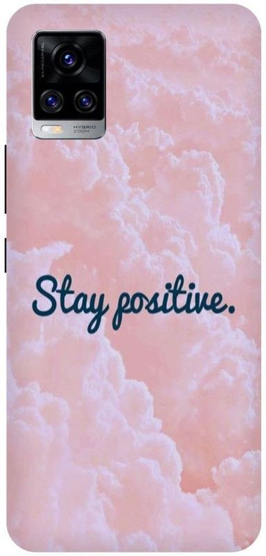 URCHIN Back Cover for Vivo V20 stay positive, motivational, quotes, inspiration  (Multicolor, Shock Proof, Pack of: 1)