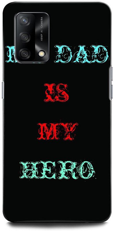 ORBIQE Back Cover for OPPO F19 CPH2219 MY DAD IS MY HERO, FATHER LOVE, DAD LOVE, DAD LIFILIE  (Multicolor, Hard Case)