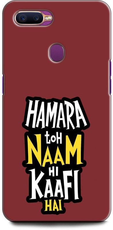KEYCENT Back Cover for OPPO F9, CPH1881 HAMARA TOH NAAM HI KAAFI HAI, QUOTES, POSITIVE  (Multicolor, Shock Proof, Pack of: 1)