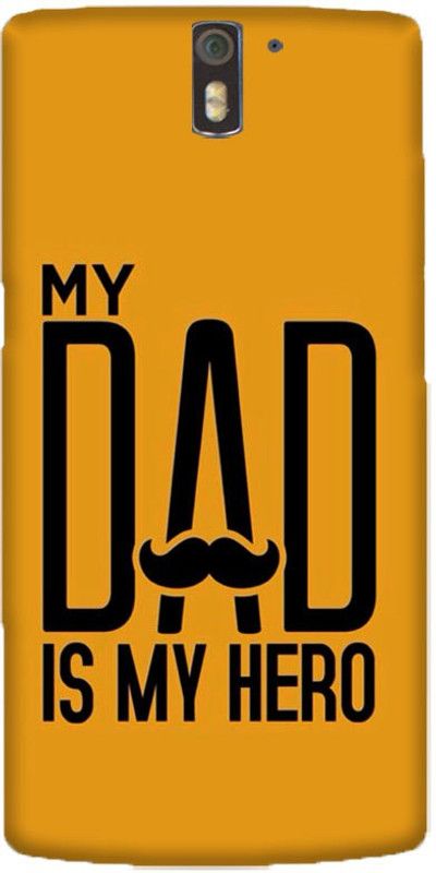 Crafto Rama Back Cover for OnePlus One (A0001), Quote, MY DAD IS MY HERO, I Love My Dad, PRINTED BACK COVER  (Multicolor, Hard Case, Pack of: 1)