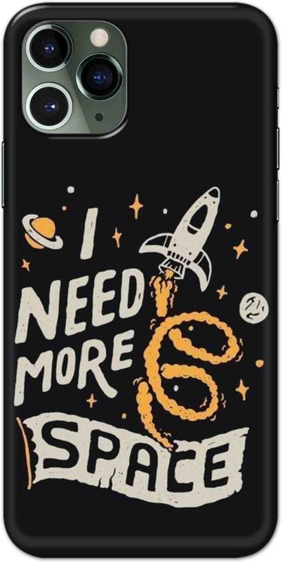NDCOM Back Cover for iPhone 11 Pro Max I Need More Space Printed  (Multicolor, Hard Case)