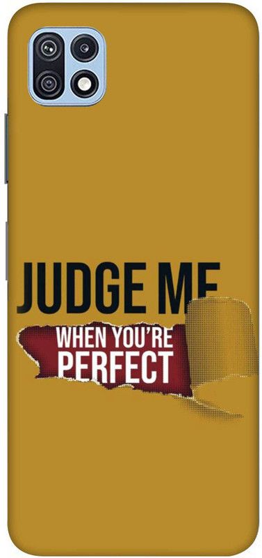 NDCOM Back Cover for Samsung Galaxy F42 5G Judge Me When Youre Perfect Printed  (Multicolor, Hard Case, Pack of: 1)