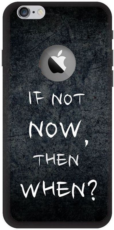 BYXIS Back Cover for iphone 7 cut if not now then when, motivational, quotes  (Multicolor, Shock Proof, Pack of: 1)