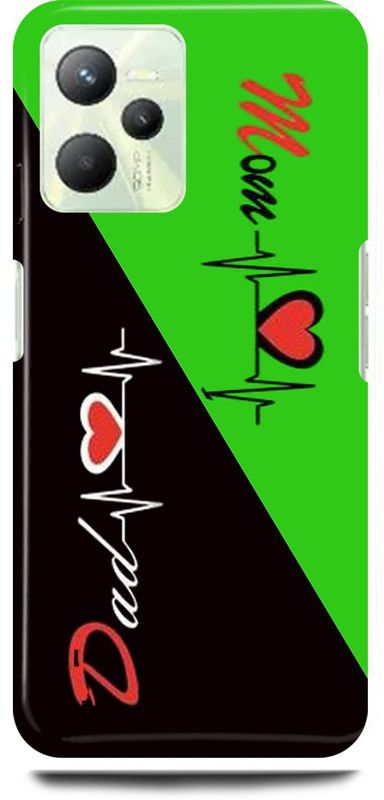 play fast Back Cover for Realme C35, RMX3511 MOM, DAD, MOTHER, FATHER, LOVE  (Green, Hard Case, Pack of: 1)