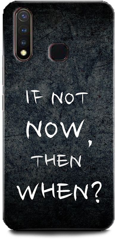 BARMANS Back Cover for Vivo U3 / if not now then when, motivational, quotes  (Multicolor, Shock Proof, Pack of: 1)