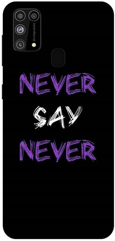 URCHIN Back Cover for Samsung F41 never say never, never give up, motivation, attitude  (Multicolor, Shock Proof, Pack of: 1)
