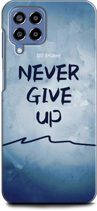 INDICRAFT Back Cover for SAMSUNG Galaxy M33 5G NEVER GIVE UPL, LIFE QUOTES  (Multicolor, Shock Proof, Pack of: 1)