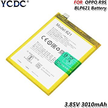 Oppo BLP 621 Battery For Oppo R9s Battery with 3010 mAh Capacity