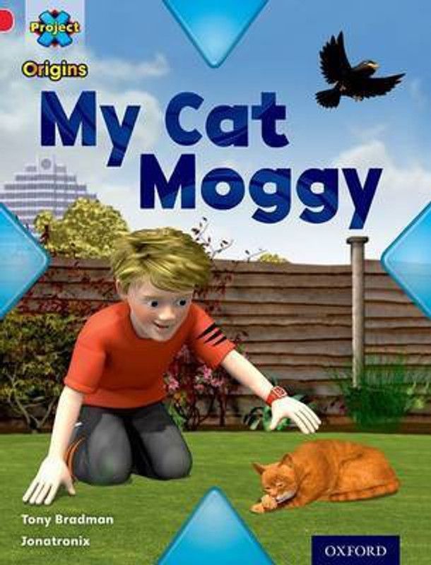 Project X Origins: Red Book Band, Oxford Level 2: Pets: My Cat Moggy  (English, Paperback, unknown)