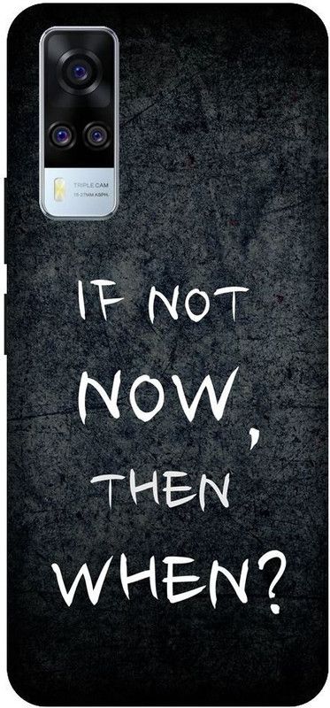 URCHIN Back Cover for Vivo Y51 if not now then when, motivational, quotes  (Multicolor, Shock Proof, Pack of: 1)