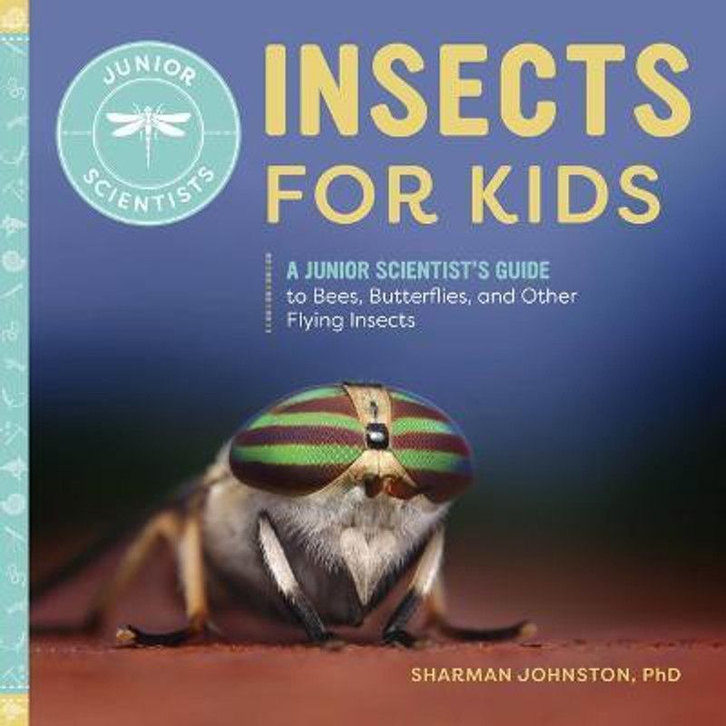 Insects for Kids  (English, Hardcover, Johnston Sharman)
