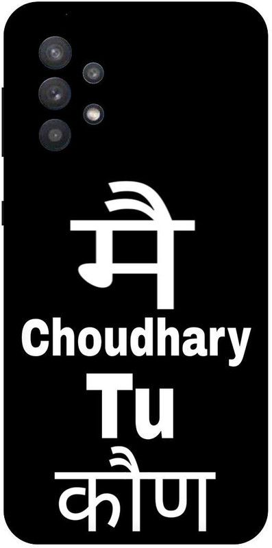 THE NARAYANA COLLECTIONS Back Cover for SAMSUNG GALAXY A32-CHOUDHARY,JATT,JAAT,BOY,QUATES,JAMIDAR  (Multicolor, Hard Case, Pack of: 1)