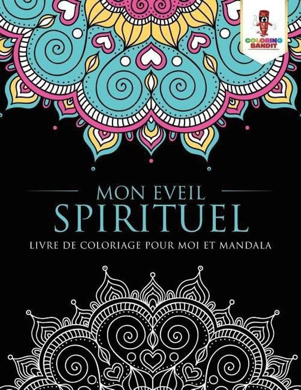 Mon Eveil Spirituel  (French, Paperback, Coloring Bandit)
