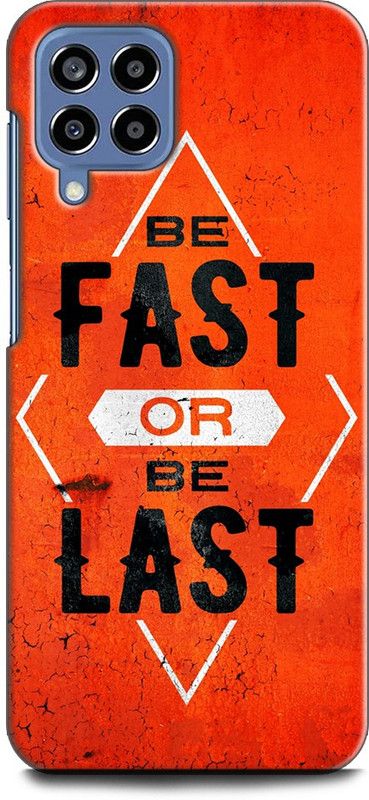 WallCraft Back Cover for SAMSUNG Galaxy M53 5G BE FAST OR BE LAST, MOTIVATION, INSPIRATION, POSITIVE  (Multicolor, Dual Protection, Pack of: 1)