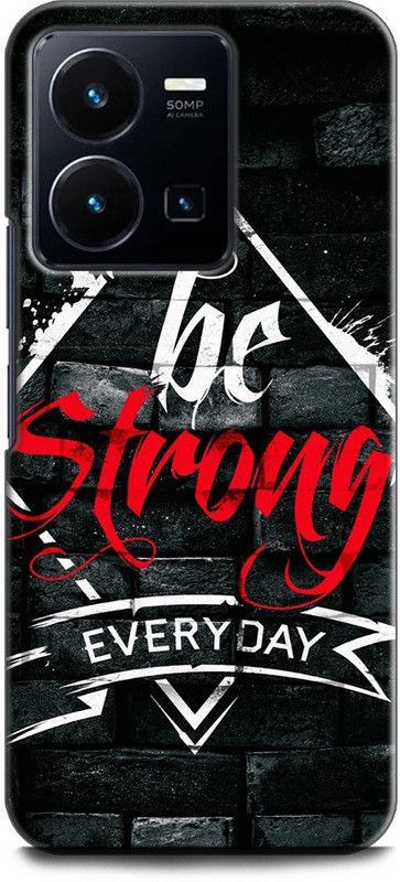 WallCraft Back Cover for Vivo Y35, V2205 BE STRONG EVERYDAY, MOTIVATION, INSPIRATION, POSITIVE  (Multicolor, Dual Protection, Pack of: 1)
