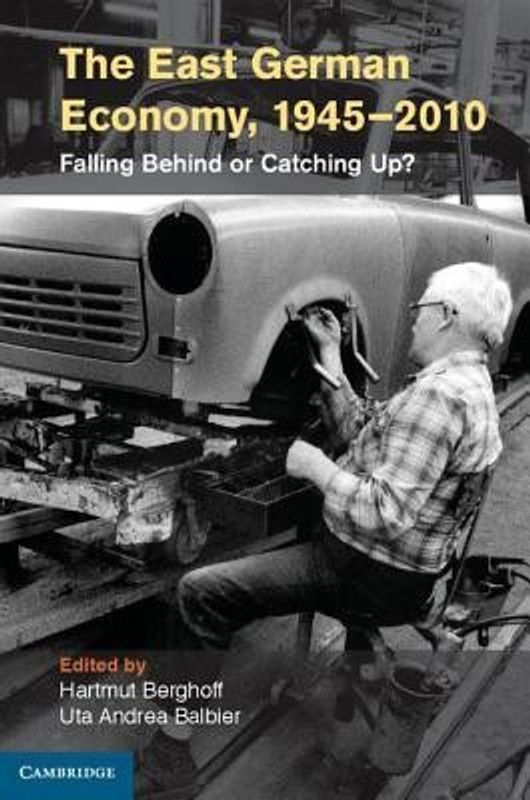 The East German Economy, 1945-2010  (English, Hardcover, unknown)