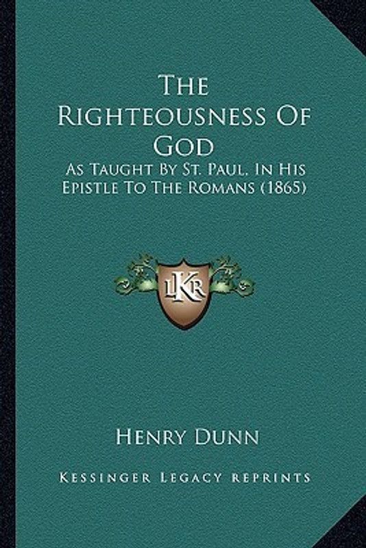 The Righteousness Of God  (English, Paperback, Dunn Henry)