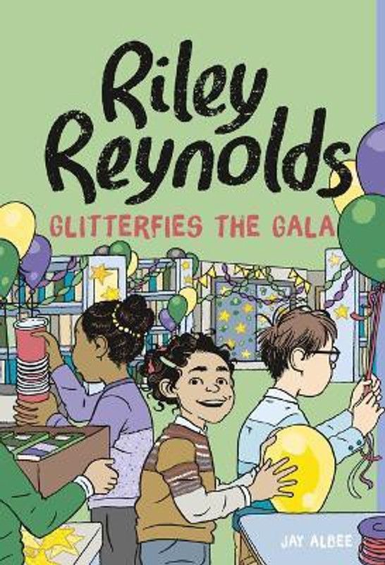 Riley Reynolds Glitterfies the Gala  (English, Paperback, Albee Jay)