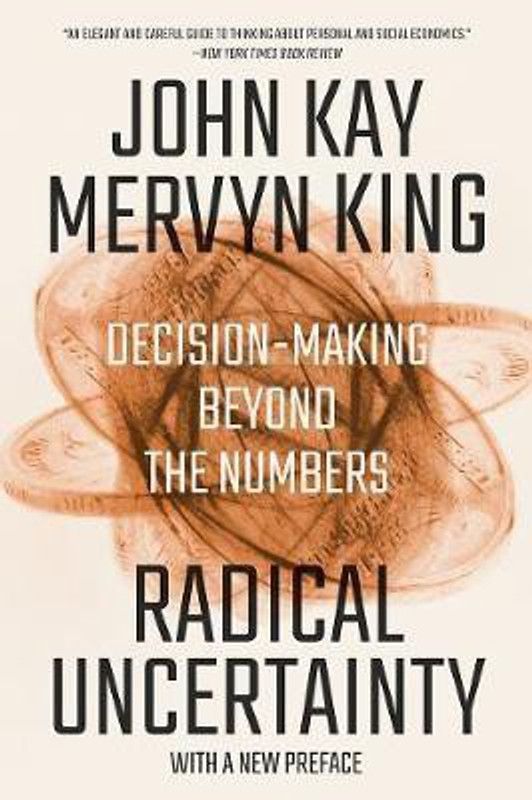 Radical Uncertainty  (English, Paperback, Kay John)