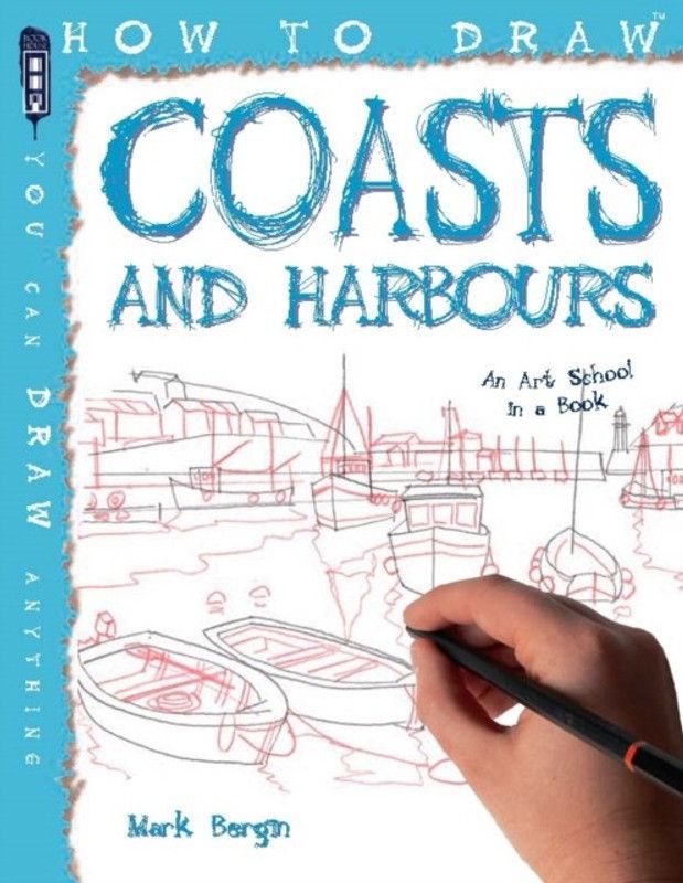 How To Draw Coasts & Harbours  (English, Paperback, Bergin Mark)