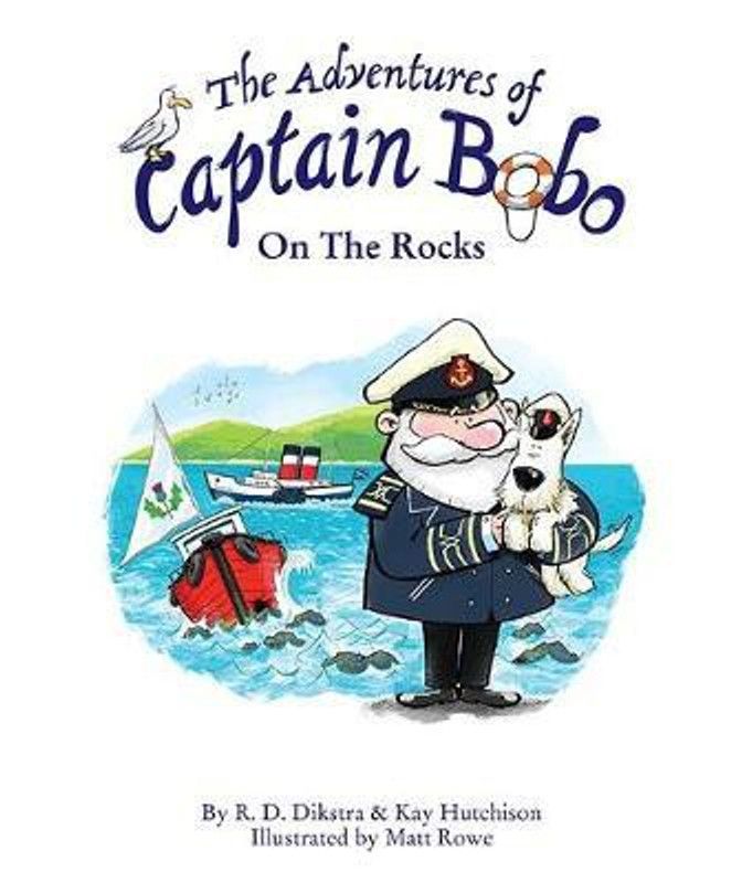 The Adventures of Captain Bobo : On the Rocks  (English, Paperback, Dikstra R. D.)