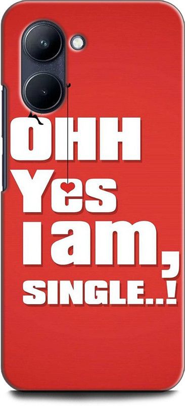 WallCraft Back Cover for Realme C33, RMX3624 OHH YES I AM SINGLE, MOTIVATIONAL, QUOTES, POSITIVE  (Multicolor, Dual Protection, Pack of: 1)
