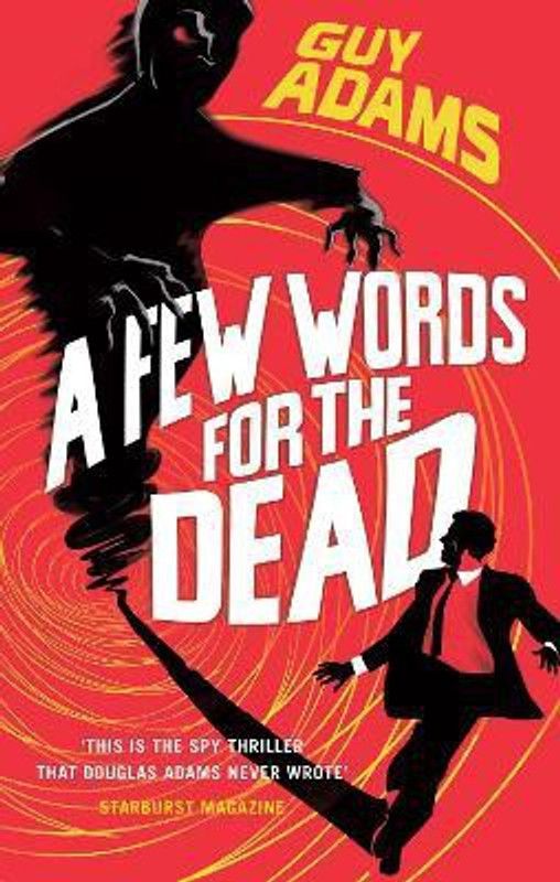 A Few Words For The Dead  (English, Paperback, Adams Guy)