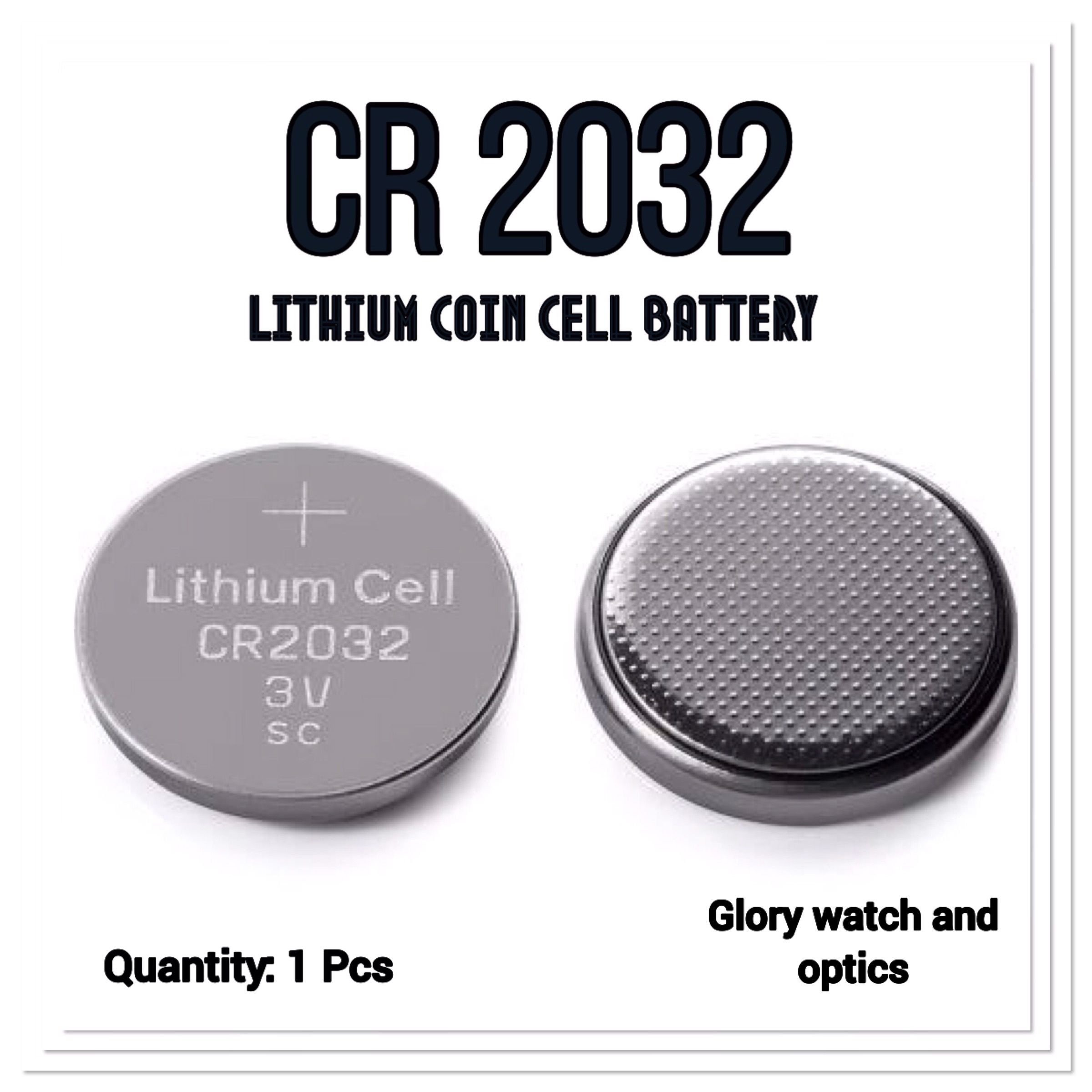 CR 2032 Lithium Coin Cell Battery 3 Volt: 1 Pcs