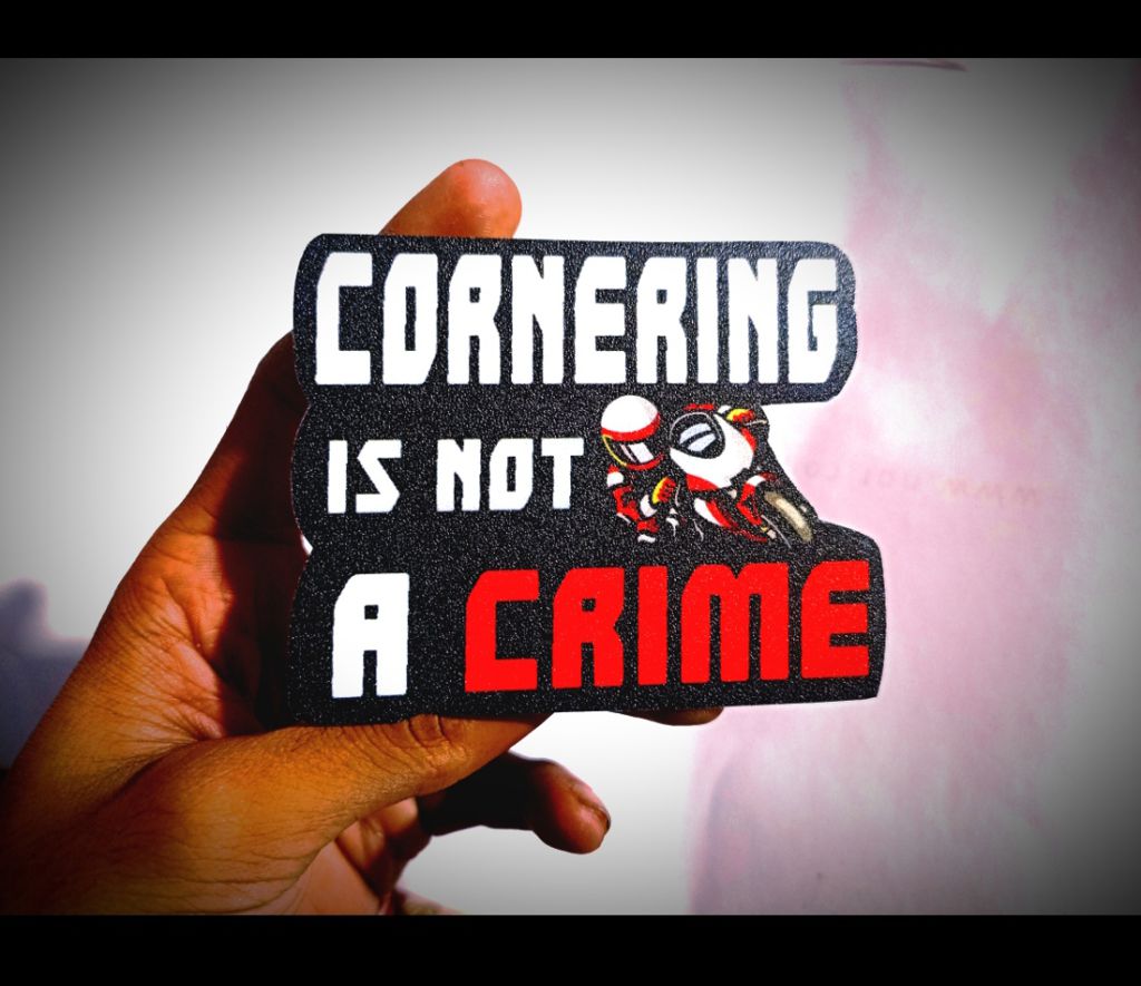 Cornering Is Not a crime Sticker | modify Point