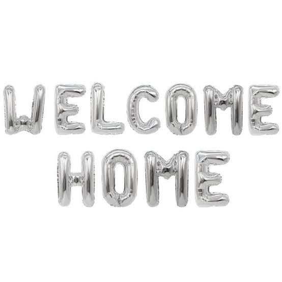 WELCOME HOME Full Set Foil Balloons - 11 Letter