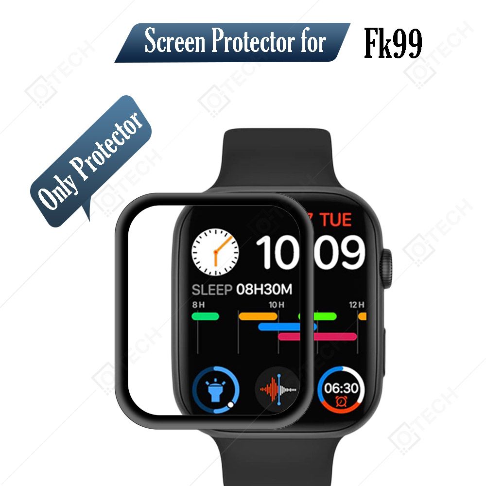 Fk99 Watch Screen Protector 3D Full Curved Edge protective film