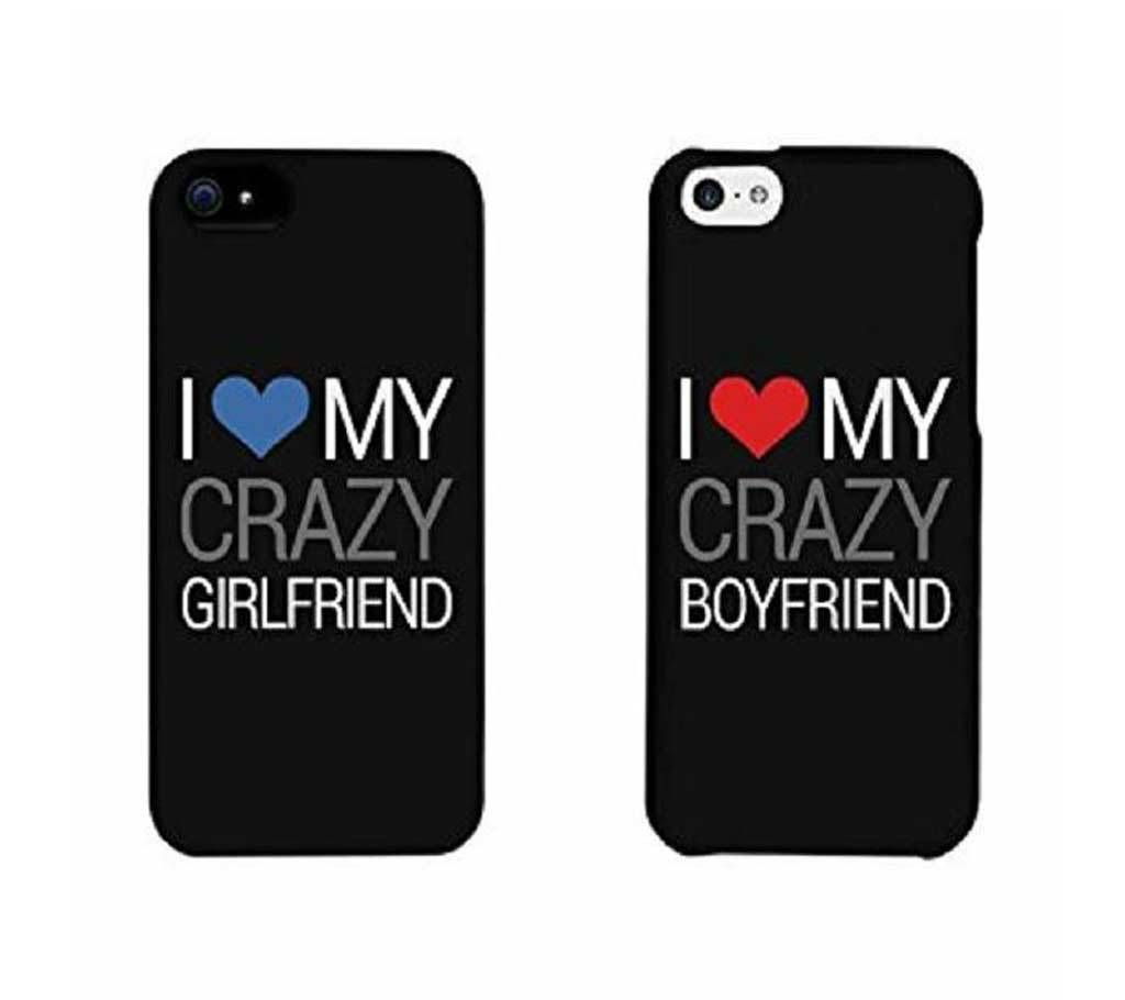 I Love MY Crazy BF GF Customized Couple Mobile Cover For Any Mobile Model 