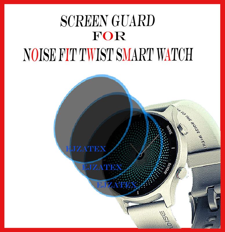EJZATI Screen Guard for NOISE FIT TWIST SMART WATCH  (Pack of 3)