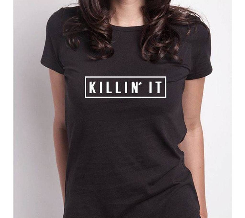 KILLIN'IT Ladies Half Sleeve Cotton T-Shirt