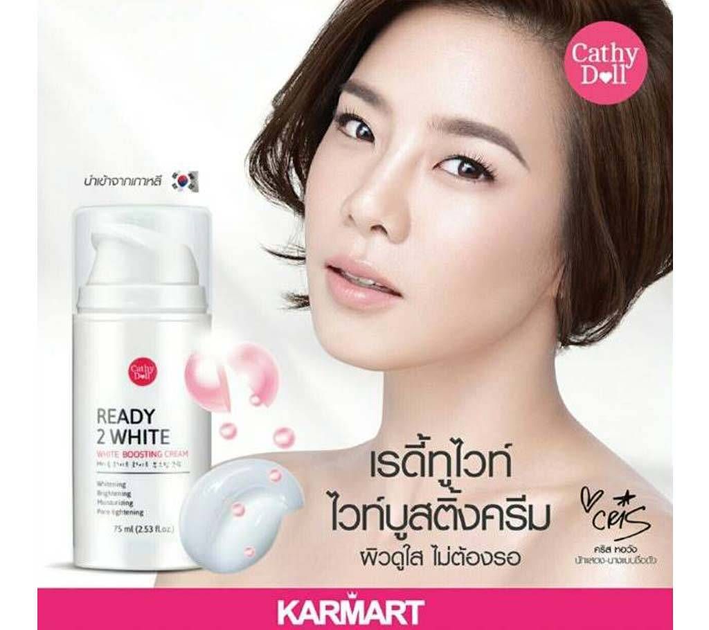 Cathy Doll Ready 2 White Boosting Cream, 75 ml. (Thailand)